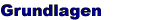 Grundlagen